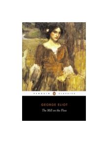 The Mill on the Floss - 9780141439624