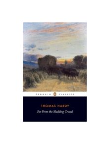 Far from the Madding Crowd - 9780141439655