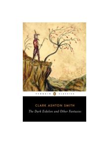 The Dark Eidolon and Other Fantasies - 9780143107385