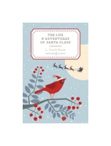 The Life and Adventures of Santa Claus - 9780143128533