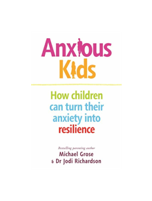 Anxious Kids - 9780143794950