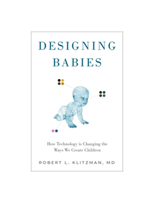 Designing Babies - 9780190054472