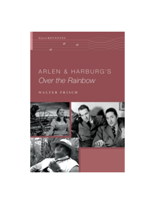 Arlen and Harburg's Over the Rainbow - 9780190467333