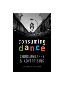 Consuming Dance - 9780190491376