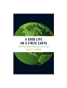 A Good Life on a Finite Earth - 9780190605803