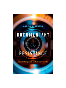 Documentary Resistance - 9780190676223