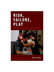 Risk, Failure, Play - 9780190871543