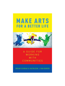 Make Arts for a Better Life - 9780190878276
