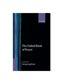 The Oxford Book of Prayer - 9780192132222