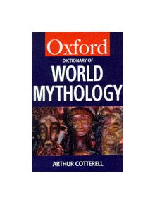 A Dictionary of World Mythology - 9780192177476