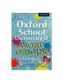 Oxford School Dictionary of Word Origins - 9780192733740