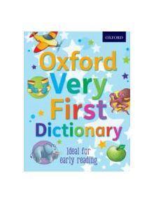 Oxford Very First Dictionary - 9780192756824