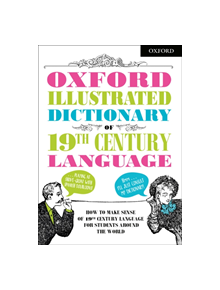 Oxford Illustrated Dictionary of 19th Century Language - 9780192764003