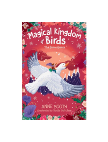 The Magical Kingdom of Birds: The Snow Goose - 9780192766298