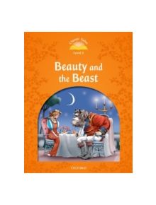 Classic Tales Second Edition: Level 5: Beauty and the Beast - 9780194239387