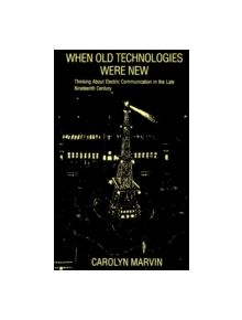 When Old Technologies Were New - 9780195063417