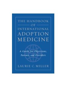 The Handbook of International Adoption Medicine - 9780195145304