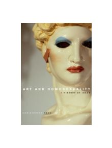 Art and Homosexuality - 9780195399073