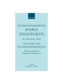 Maria Edgeworth in France and Switzerland - 9780198125181