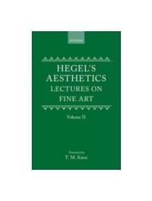Hegel's Aesthetics: Volume 2 - 9780198244998