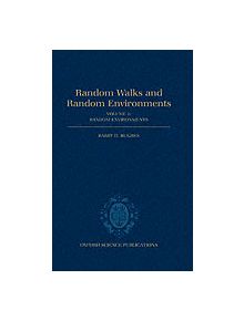 Random Walks and Random Environments: Volume 2: Random Environments - 9780198537892