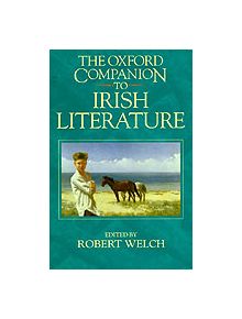 The Oxford Companion to Irish Literature - 9780198661580