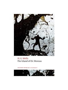 The Island of Doctor Moreau - 9780198702665