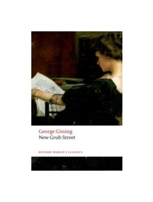 New Grub Street - 9780198729181