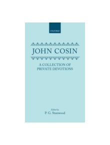 A Collection of Private Devotions - 9780198738138