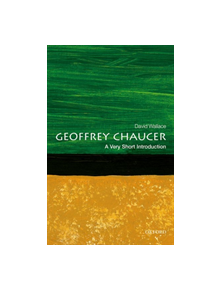 Geoffrey Chaucer: A Very Short Introduction - 9780198767718