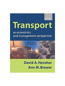 Transport: An Economics and Management Perspective - 9780198776413