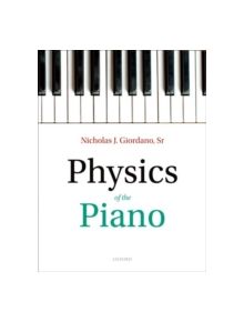 Physics of the Piano - 9780198789147