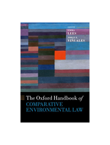The Oxford Handbook of Comparative Environmental Law - 9780198790952