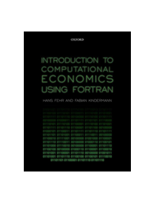 Introduction to Computational Economics Using Fortran - 9780198804406