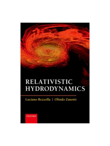 Relativistic Hydrodynamics - 9780198807599