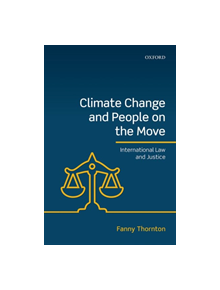 Climate Change and People on the Move - 9780198824817