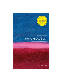 Machiavelli: A Very Short Introduction - 9780198837572