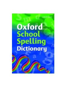 Oxford School Spelling Dictionary - 9780199116362