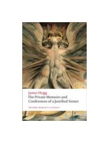 The Private Memoirs and Confessions of a Justified Sinner - 9780199217953