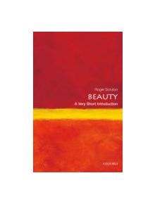 Beauty: A Very Short Introduction - 9780199229758