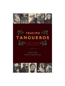 Tracing Tangueros - 9780199348220