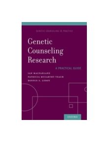 Genetic Counseling Research: A Practical Guide - 9780199359097