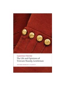 The Life and Opinions of Tristram Shandy, Gentleman - 9780199532896