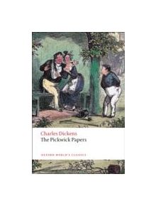 The Pickwick Papers - 9780199536245