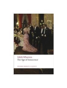 The Age of Innocence - 9780199540013