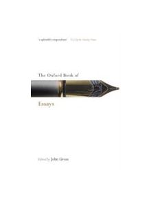 The Oxford Book of Essays - 9780199556557