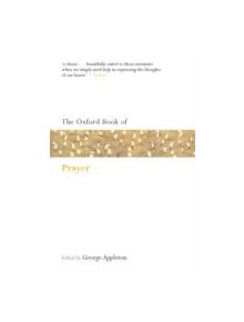 The Oxford Book of Prayer - 9780199561230