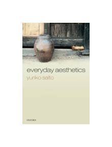 Everyday Aesthetics - 9780199575671