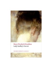 Lady Audley's Secret - 9780199577033