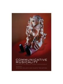 Communicative Musicality - 9780199588725